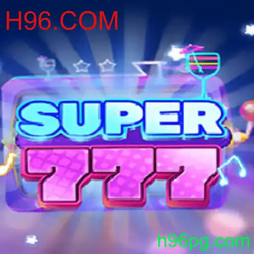 Descubra o Envolvente Mundo do Jogo Super777 e a Plataforma H96.COM